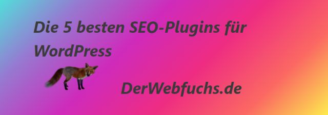 Die 5 besten SEO-Plugins für WordPress